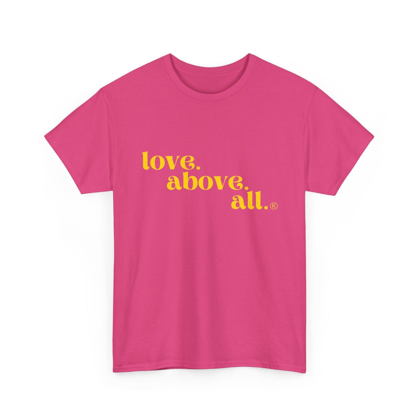 Love Above All Tee