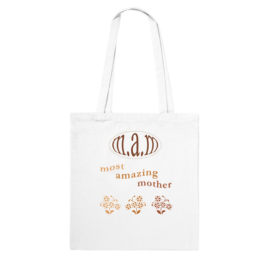 Tote bag that says most amazing mother with plants on it with brown colors, mother's day collection item to celebrate mom with gift for mom